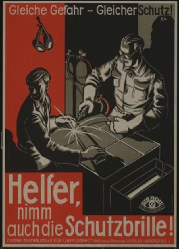 Deutsches Weltkriegs-Propagandaplakat, das zwei Männer bei der Arbeit an Metall zeigt und den Text "Helfer, nimm auch die Schutzbrille" betont.